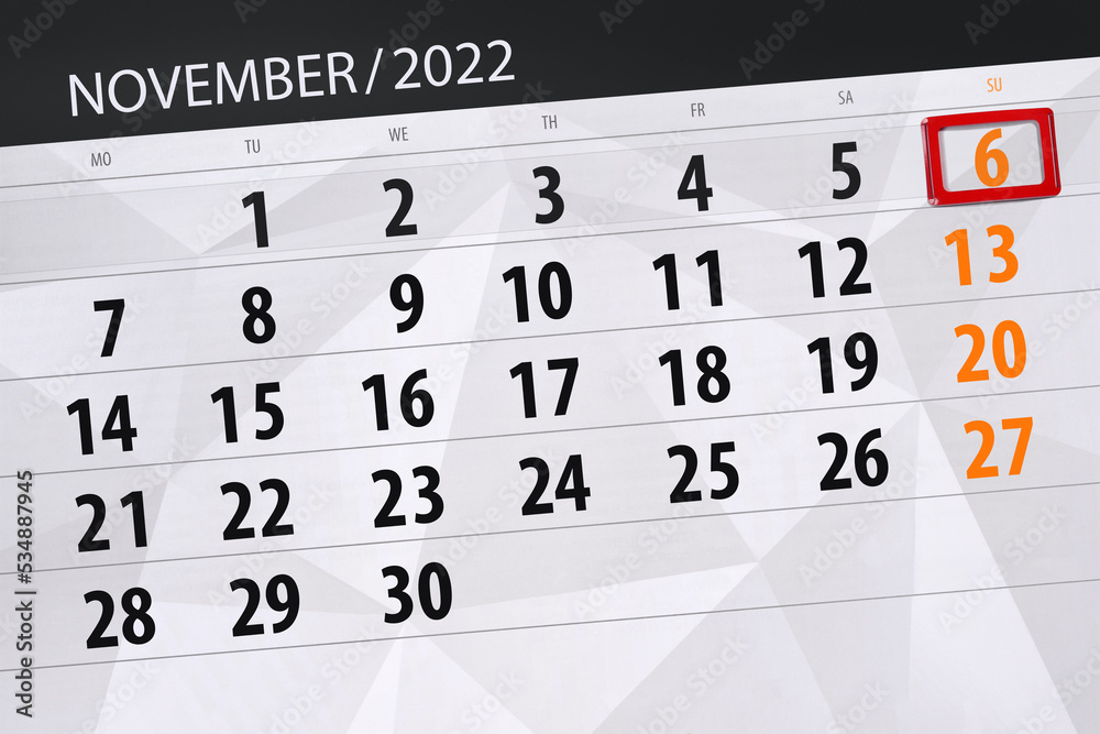Obraz premium Calendar 2022, deadline, day, month, page, organizer, date, november, sunday, number 6