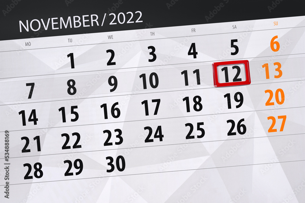 Fototapeta premium Calendar 2022, deadline, day, month, page, organizer, date, november, saturday, number 12
