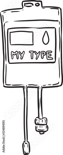 Blood bag with my type text on it doodle. Laboratory blood test comic image. Vampire blood vial spooky Halloween element. Weird vampire romantic. Vector illustration for stickers, laser cut files