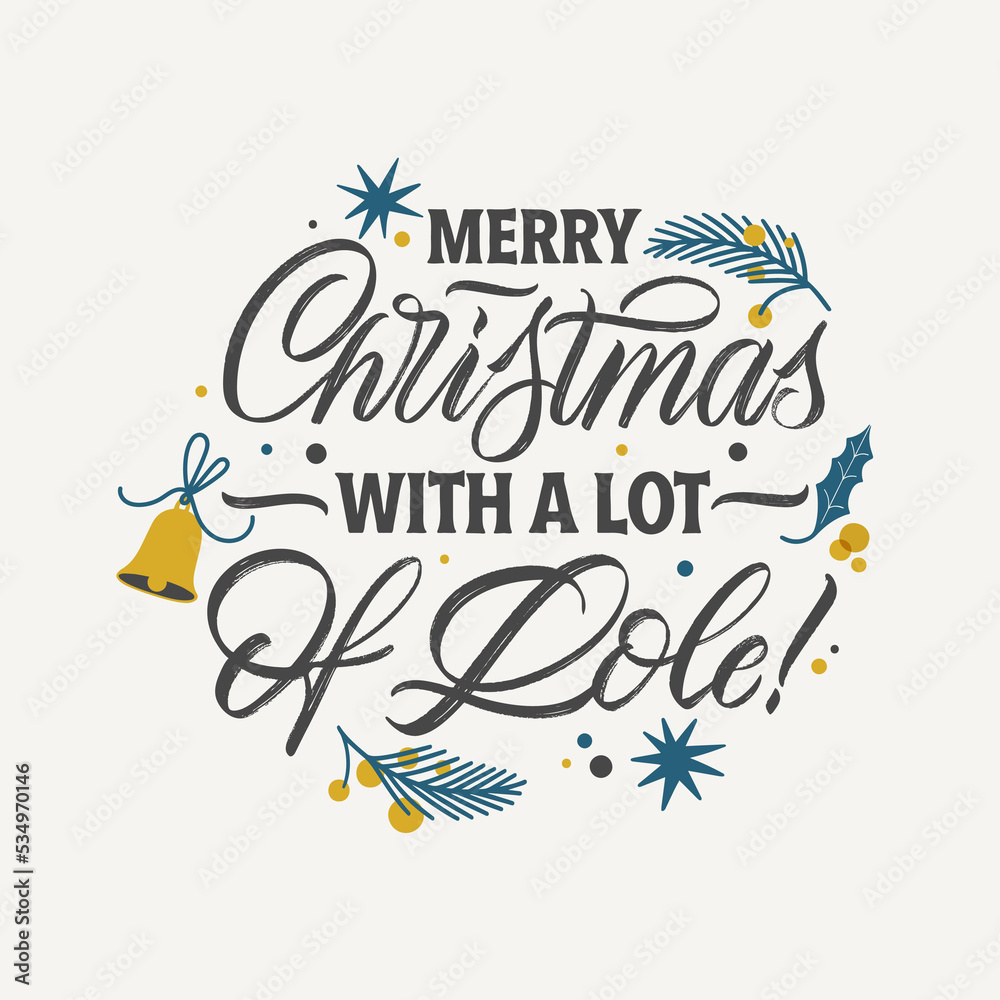 Merry Christmas with a lot of love vector text for the Christmas holiday. Design poster, greeting card, party invitation. Vector illustration. Merry Christmas with a lot of love vector text for the Christmas holiday. Design poster, greeting card, party invitation. Vector illustration.