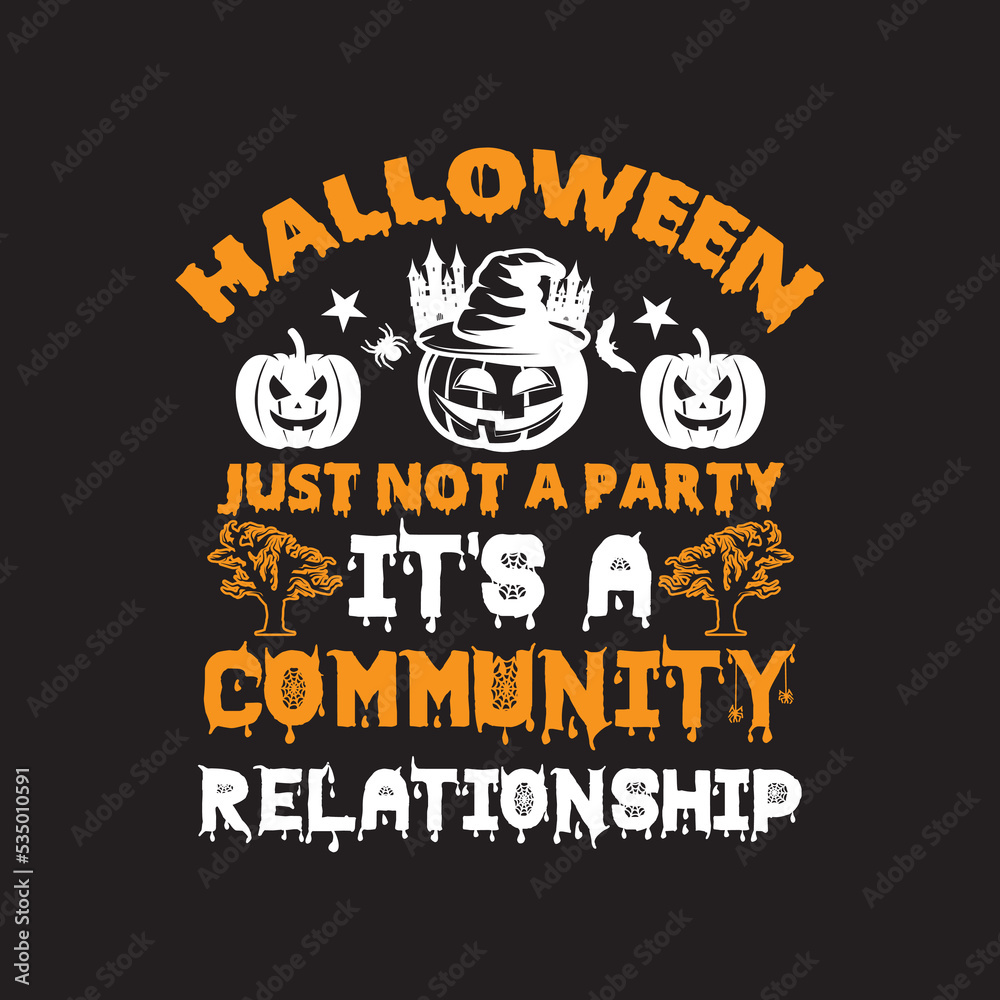 Halloween just not a party it's a community relationship Halloween just not a party it's a community relationship