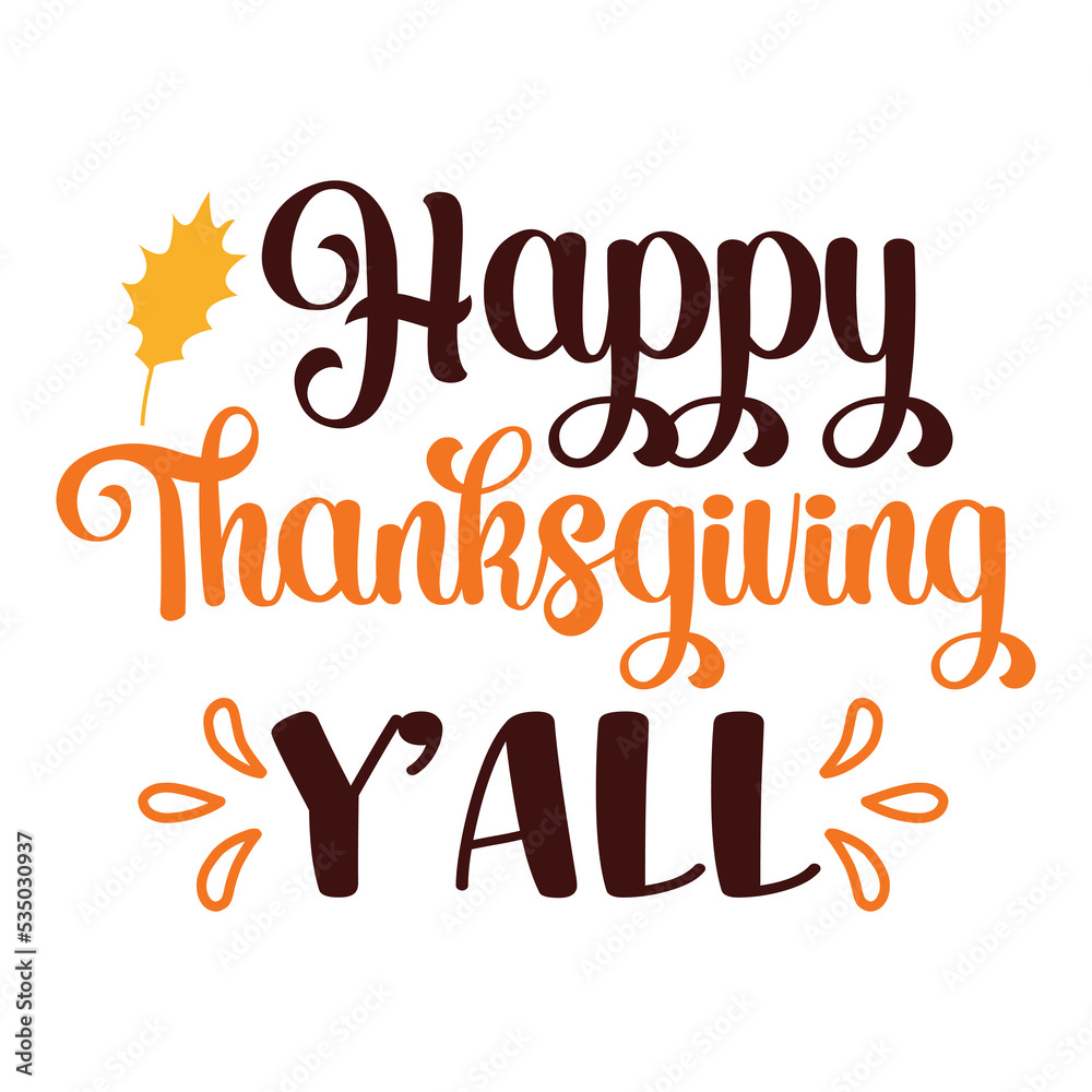 Happy Thanksgiving Y'all T-shirt, Fall SVG Bundle, Fall Svg, Thanksgiving Svg, Fall Svg Designs, Fall Svg Sign, Fall Shirt, Fall SVG Shirt Print Template Happy Thanksgiving Y'all T-shirt, Fall SVG Bundle, Fall Svg, Thanksgiving Svg, Fall Svg Designs, Fall Svg Sign, Fall Shirt, Fall SVG Shirt Print Template