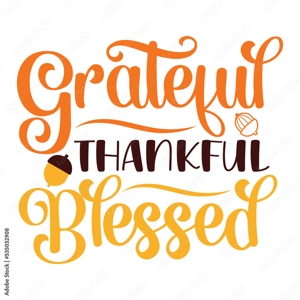Obraz premium Grateful Thankful Blessed T-shirt, Fall SVG Bundle, Fall Svg, Thanksgiving Svg, Fall Svg Designs, Fall Svg Sign, Fall Shirt, Fall SVG Shirt Print Template