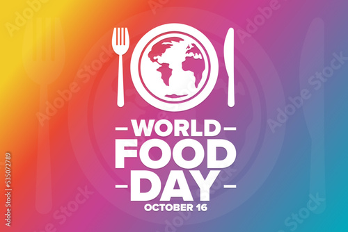 World Food Day. October 16. Holiday concept. Template for background  banner  card  poster with text inscription. Vector EPS10 illustration.