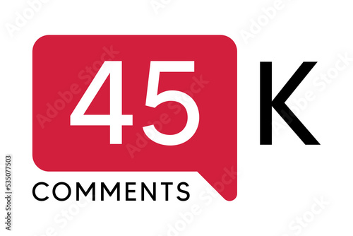 45K Comment banner template Vector illustration. Social Media Text. Amazing red color symbol on a white background