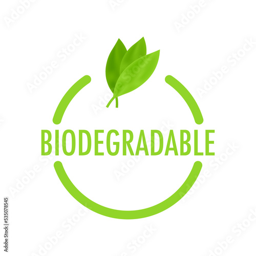 Biodegradable recyclable label. Bio recycling. Eco friendly product. Vector stock illustration.