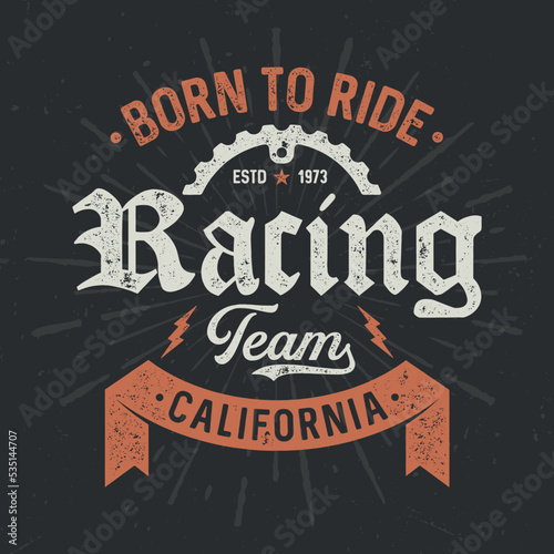 Racin Team California - Aged Tee Design For Printing. Good for poster, wallpaper, t-shirt, gift. photo