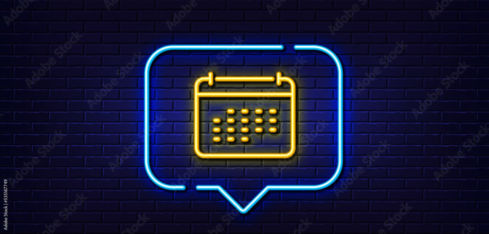 Neon light speech bubble. Calendar line icon. Annual planner sign. Event schedule symbol. Neon light background. Calendar glow line. Brick wall banner. Vector Neon light speech bubble. Calendar line icon. Annual planner sign. Event schedule symbol. Neon light background. Calendar glow line. Brick wall banner. Vector