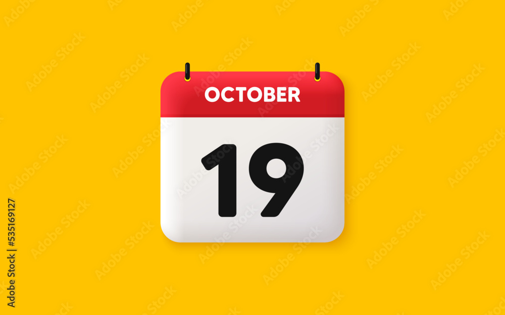 Calendar date 3d icon. 19th day of the month icon. Event schedule date. Meeting appointment time. Agenda plan, October month schedule 3d calendar and Time planner. 19th day day reminder. Vector Calendar date 3d icon. 19th day of the month icon. Event schedule date. Meeting appointment time. Agenda plan, October month schedule 3d calendar and Time planner. 19th day day reminder. Vector