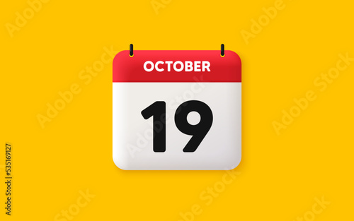 Calendar date 3d icon. 19th day of the month icon. Event schedule date. Meeting appointment time. Agenda plan, October month schedule 3d calendar and Time planner. 19th day day reminder. Vector