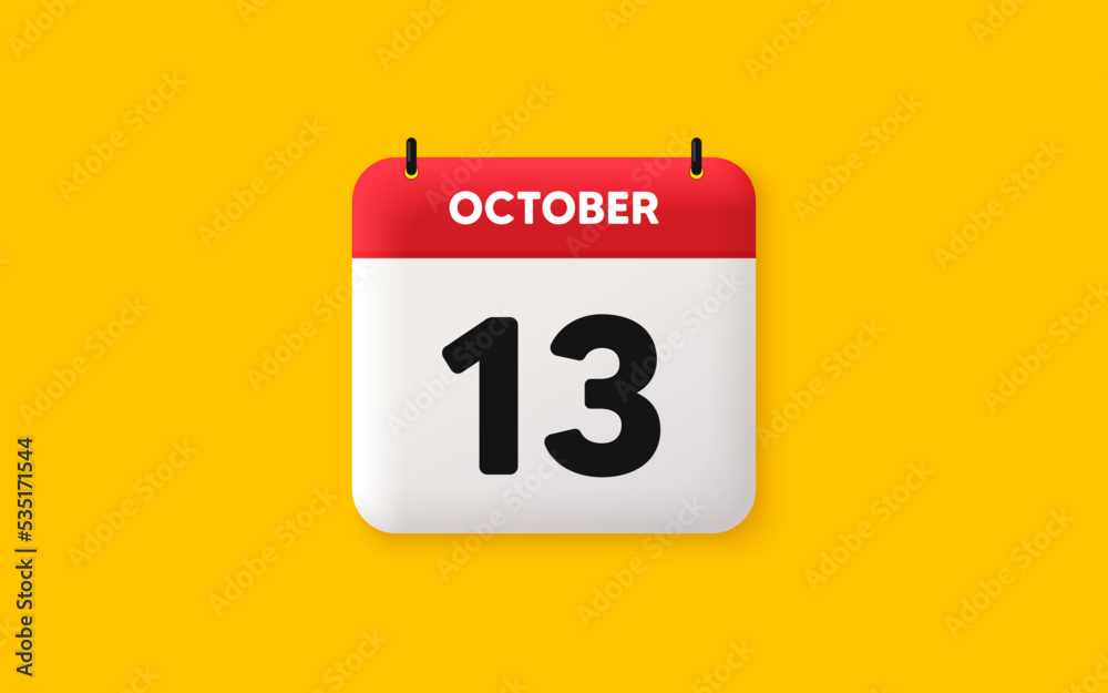 Calendar date 3d icon. 13th day of the month icon. Event schedule date. Meeting appointment time. Agenda plan, October month schedule 3d calendar and Time planner. 13th day day reminder. Vector Calendar date 3d icon. 13th day of the month icon. Event schedule date. Meeting appointment time. Agenda plan, October month schedule 3d calendar and Time planner. 13th day day reminder. Vector