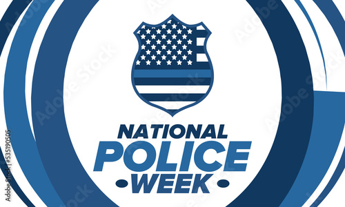 National Police Week in May. Celebrated annual in United States. In honor of the police hero. Police badge and patriotic elements. Officers Memorial Day. Poster, card, banner. Vector illustration