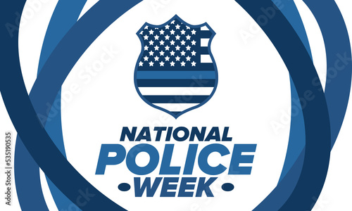 National Police Week in May. Celebrated annual in United States. In honor of the police hero. Police badge and patriotic elements. Officers Memorial Day. Poster, card, banner. Vector illustration