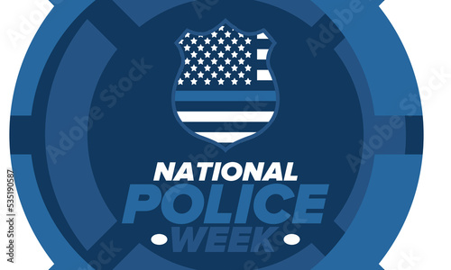 National Police Week in May. Celebrated annual in United States. In honor of the police hero. Police badge and patriotic elements. Officers Memorial Day. Poster, card, banner. Vector illustration