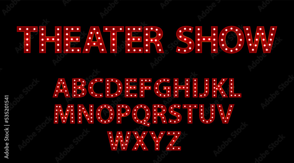 Theater show. Red letters with luminous glowing lightbulbs. Vector typography words design. Bright signboard signage. Theater show. Red letters with luminous glowing lightbulbs. Vector typography words design. Bright signboard signage.