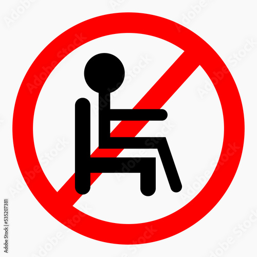 Do not sit icon. Do not use seats. Don't sit down. It is forbidden to sit down. Vector icon.