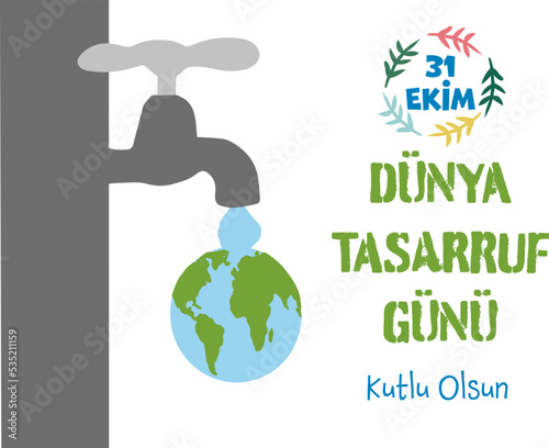 31 Ekim Dunya Tasarruf Gunu text. Translation: 31 October World Savings Day. Vertical vector design can be used as social media post, website banner, poster, brochure, greeting card ideas.