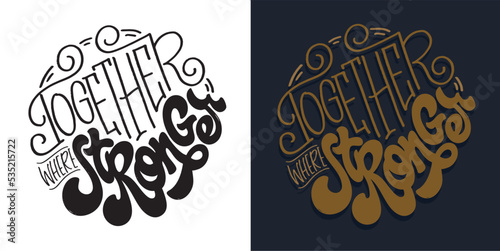 Inspirational hand drawn doodle lettering quote . Modern calligraphy. Brush painted letters, vector, t-shirt design. 