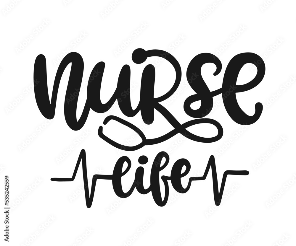 Nurse Life hand lettering design