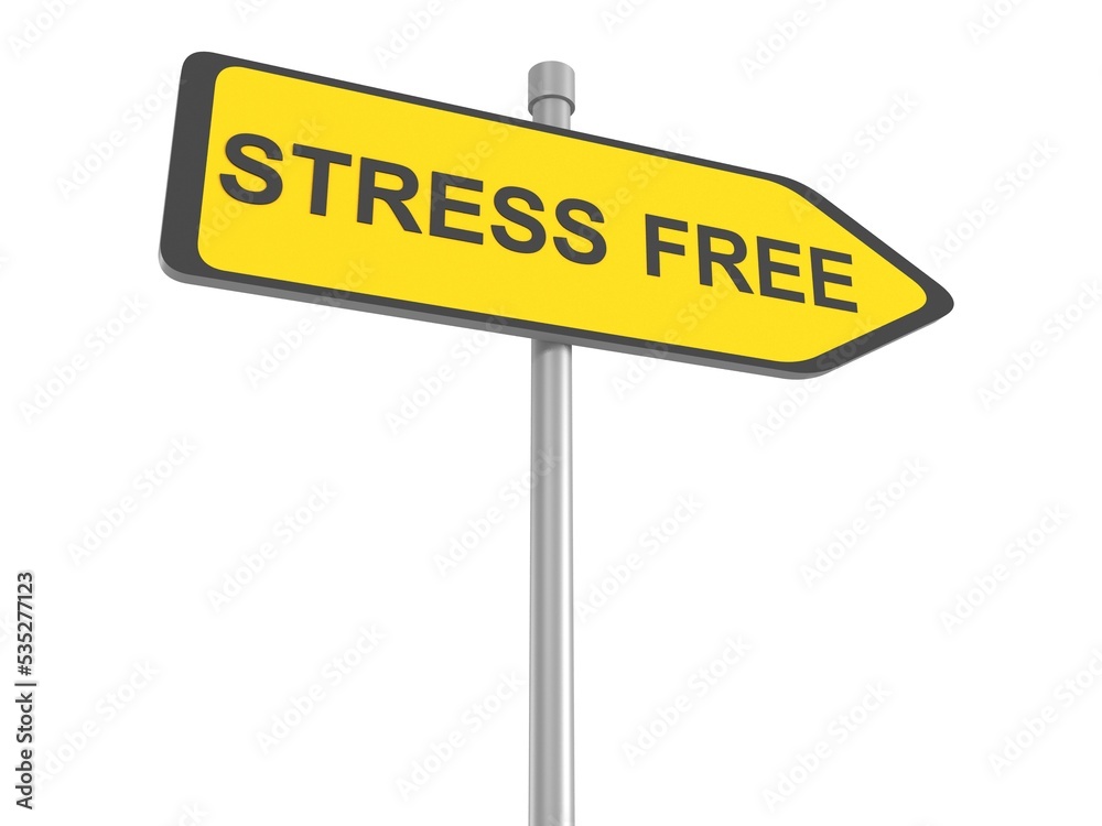 Stress free sign