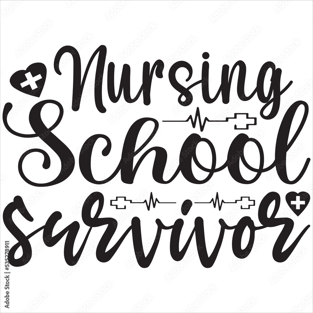Nursing school survivor