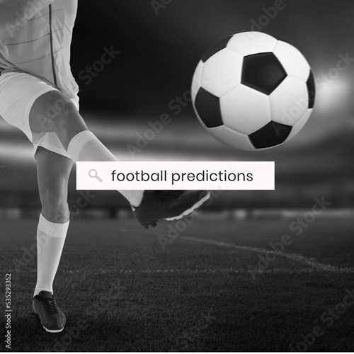 Square black and white image of football predictions over legs of caucasian male player with ball