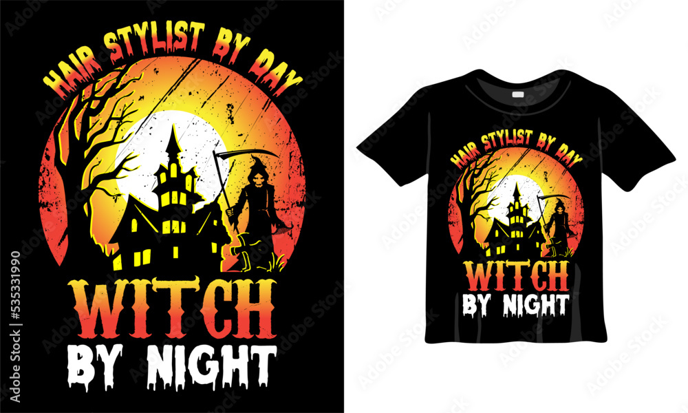 Hair stylist by day witch by night - Halloween T-Shirt Design Template. Night, Moon, Witch, Mask. Night background T-Shirt for print.