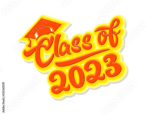 Lettering Class of 2023 for greeting card, invitation card. Text for graduation design, congratulation event, T-shirt, party, high school or college graduate. Vector on transparent and dark background