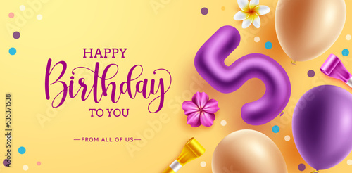Birthday greeting vector background design. Happy birthday text with balloons, flower and horn for 5th birth day theme celebration. Vector illustration. 
 photo
