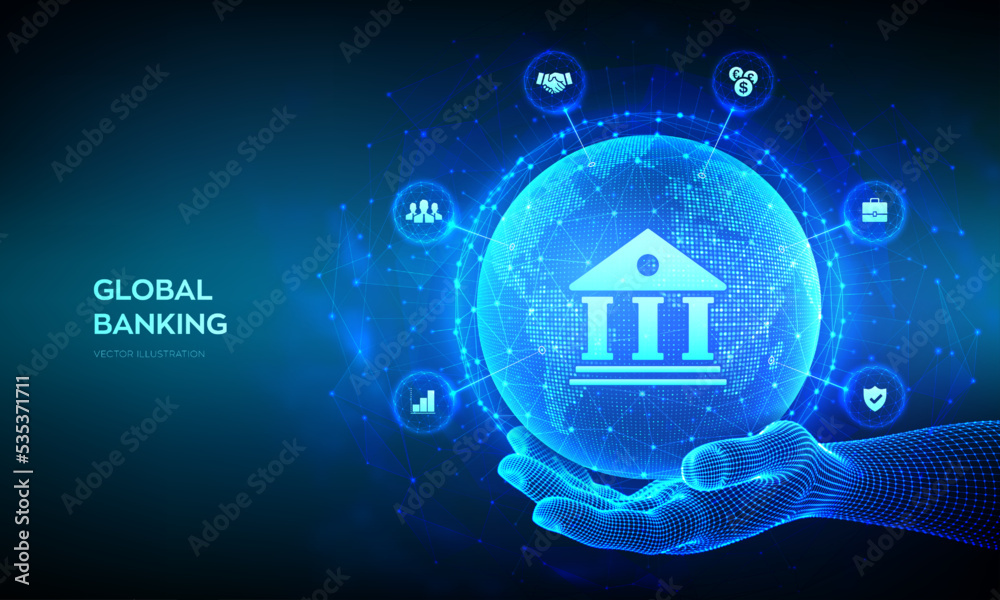 Banking. Finance and banking networking. Business global internet  connection. Financial technology. Digital marketing. World map point line  composition. Earth planet globe in wireframe hand. Vector.  Stock-Vektorgrafik | Adobe Stock