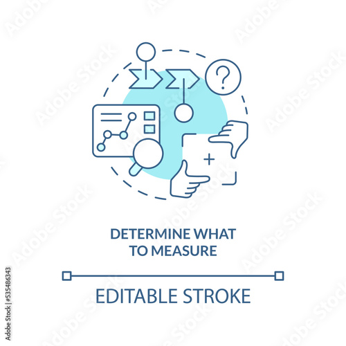 Identify what to measure turquoise concept icon. Create clear usability testing aims abstract idea thin line illustration. Isolated outline drawing. Editable stroke. Arial, Myriad Pro-Bold fonts used