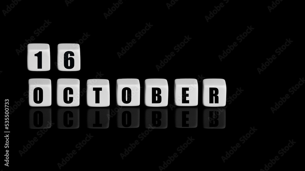 October 16th. Day 16 of month, Calendar date. White cubes with text on black background with reflection. Autumn month, day of year concept October 16th. Day 16 of month, Calendar date. White cubes with text on black background with reflection. Autumn month, day of year concept