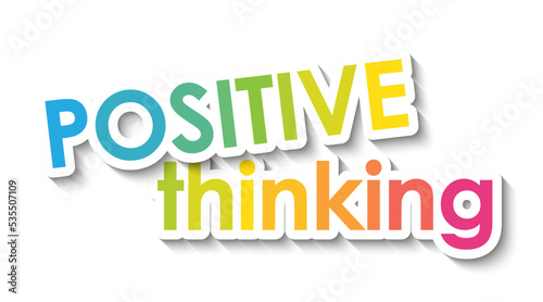 POSITIVE THINKING colorful vector typography banner