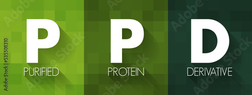 PPD Purified Protein Derivative - test used to detect if you have a tuberculosis infection, acronym text concept background