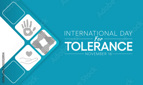 International day for Tolerance is observed every year on November 16, to generate public awareness of the dangers of intolerance. vector illustration