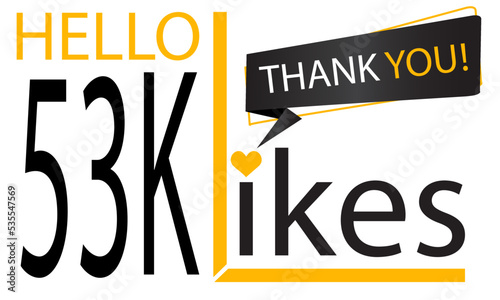 Thanks 53k Design likes. Celebrating 53000 or fifty three thousand likes. Vector illustration.