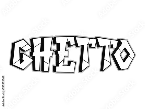 Ghetto word graffiti style letters.Vector hand drawn doodle cartoon logo illustration. Funny cool ghetto letters, fashion, graffiti style print for t-shirt, poster concept