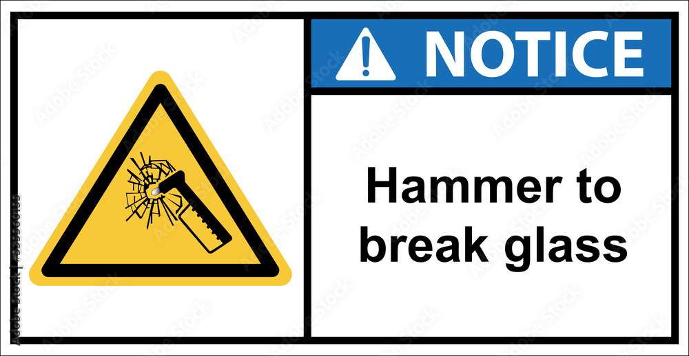 Warning for glass smashing storage areas.,Sign notice