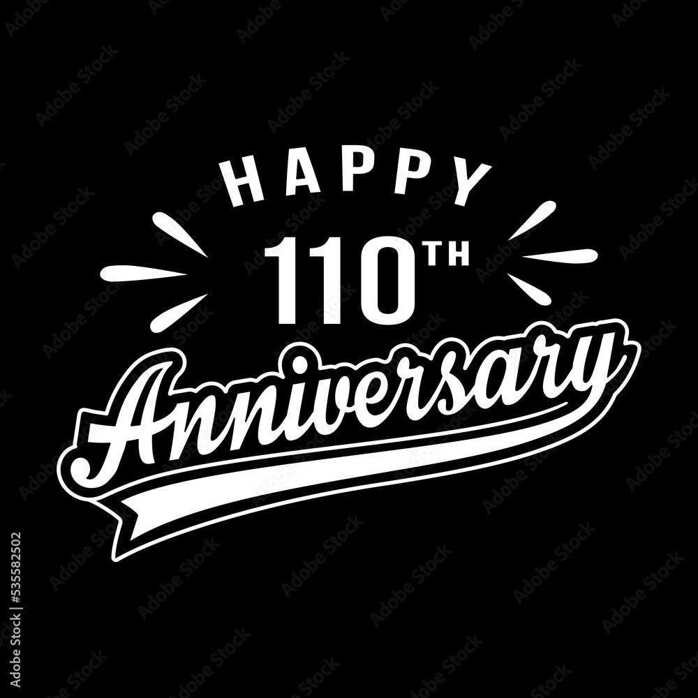 Happy 110th Anniversary. 110 years anniversary design template. Vector and illustration. Happy 110th Anniversary. 110 years anniversary design template. Vector and illustration.
