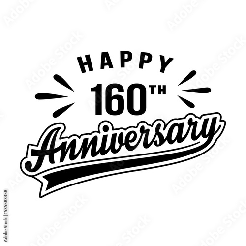 Happy 160th Anniversary. 160 years anniversary design template. Vector and illustration.