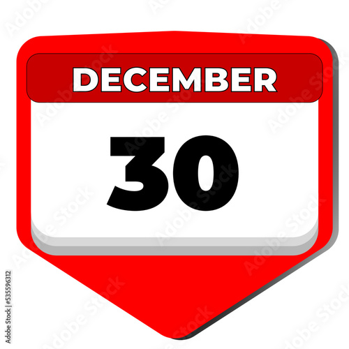 30 December vector icon calendar day. 30 date of December. Thirtieth day of December. 30th date number. 30 day calendar. Thirty date. National Bacon, Rizal. Vector illustration