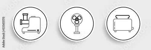 Set line Toaster with toasts, Kitchen meat grinder and Electric fan icon. Vector