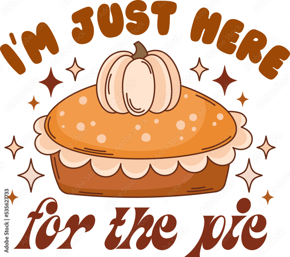 Retro fall vector print. Thanksgiving autumn quote. Pumpkin pie illustration Retro fall vector print. Thanksgiving autumn quote. Pumpkin pie illustration