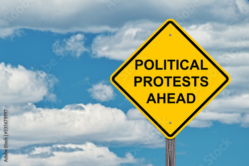 Political Protests Ahead Warning Sign