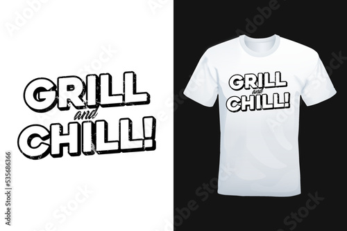 Grill Chill typography lettering t-shirt, poster design. Vector illustration logo text for business, print and advertising