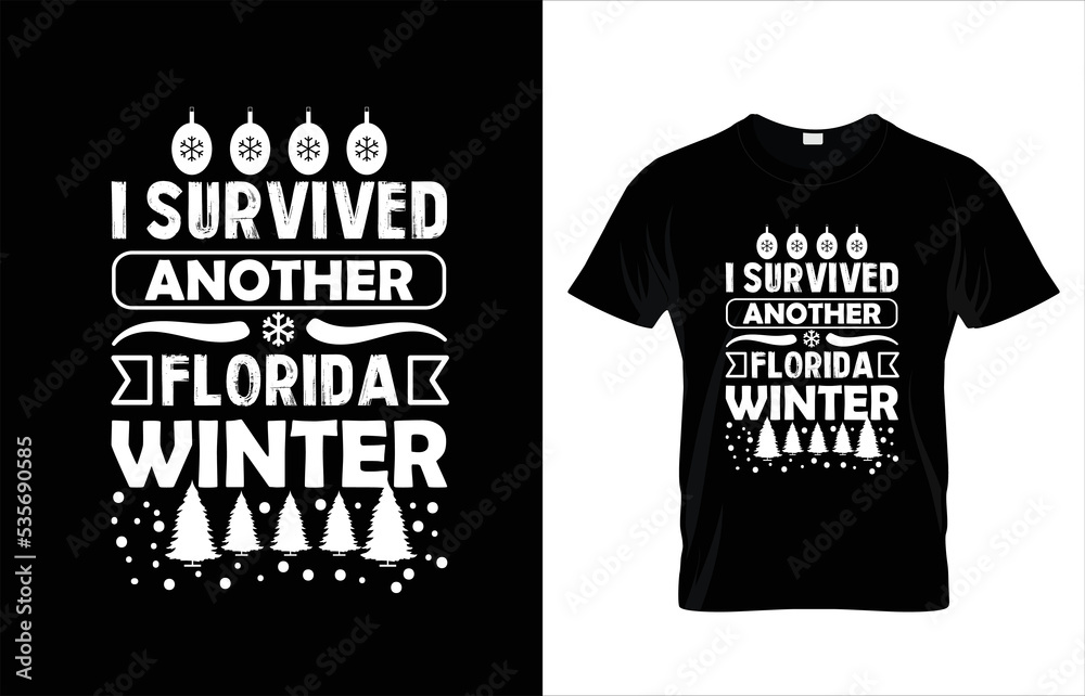 I SURVIVED ANOTHER FLORIDA WINTER T-SHIRT DESIGN.