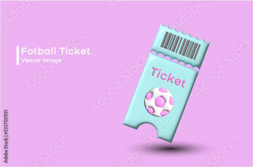 
Football ticket 3D style print or web choose you