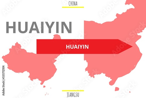 Huaiyin: Illustration mit dem Namen der chinesischen Stadt Huaiyin in der Provinz Jiangsu photo