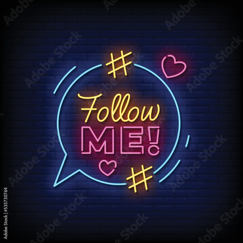 Neon Sign follow me with Brick Wall Background vector