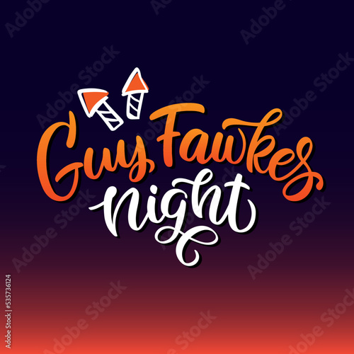 Guy fawkes night. Bonfire Night. Vector lettering illustration. Greeting Card Design.	
